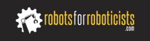 robots for roboticists